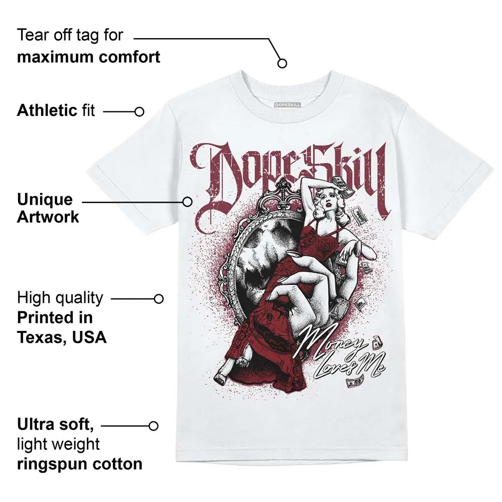 Team Red 1s DopeSkill T-Shirt Money Loves Me Graphic sold by DopeSkill product image thumbnail 3