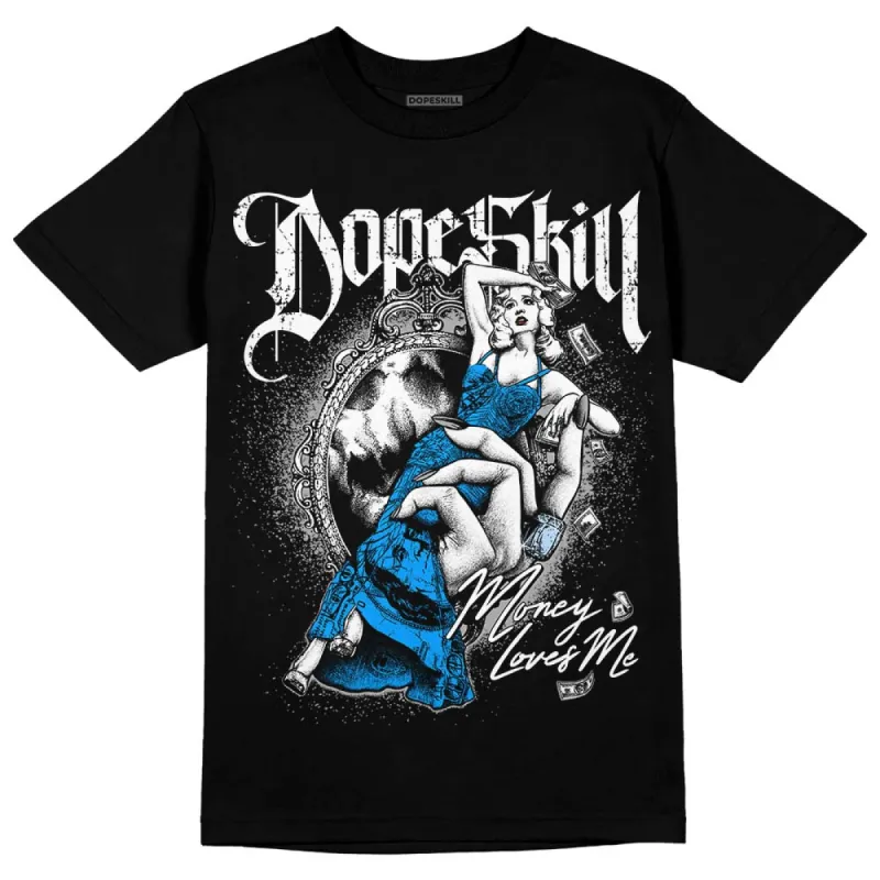 Reverse Oreo 6s DopeSkill T-Shirt Money Loves Me Graphic sold by DopeSkill