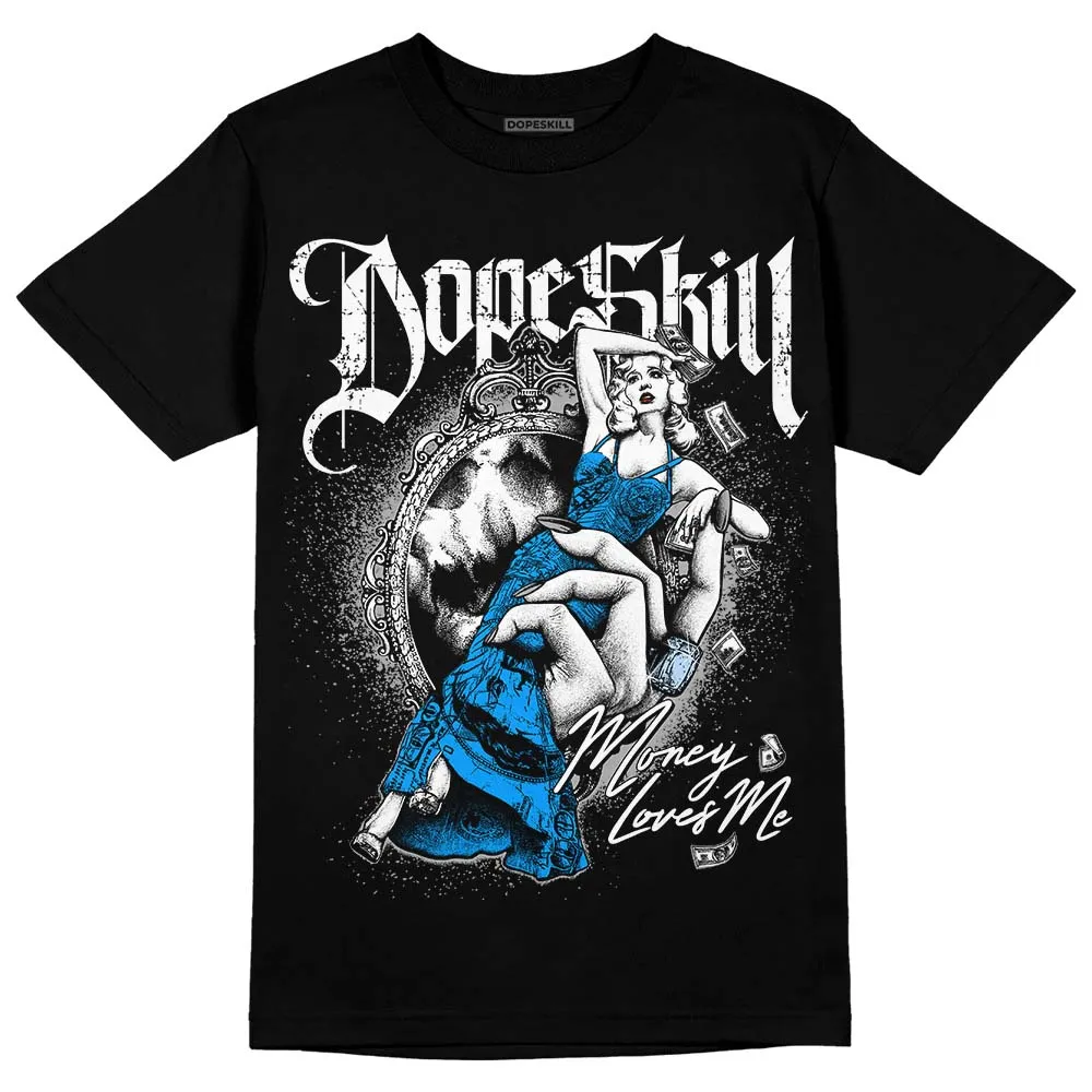 Reverse Oreo 6s DopeSkill T-Shirt Money Loves Me Graphic sold by DopeSkill