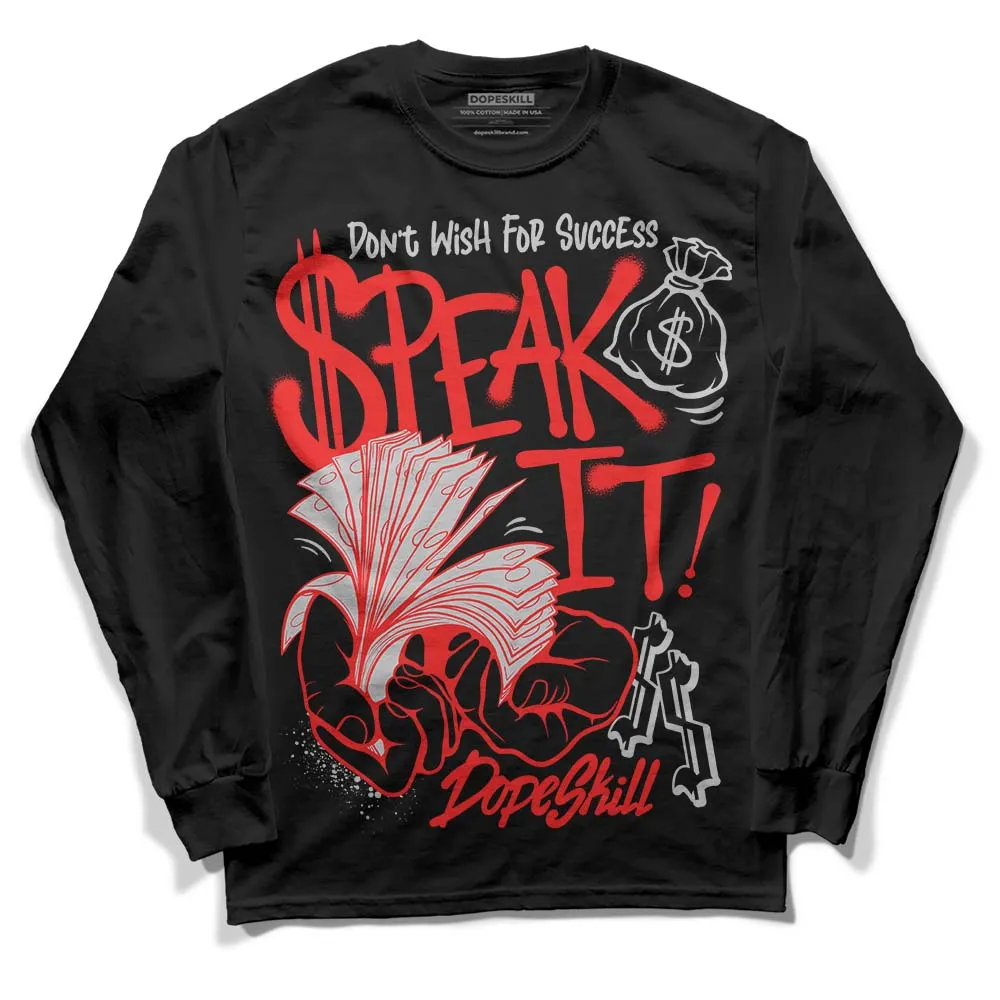 AJ Spizike Bred DopeSkill Long Sleeve T-Shirt Speak It Graphic sold by DopeSkill