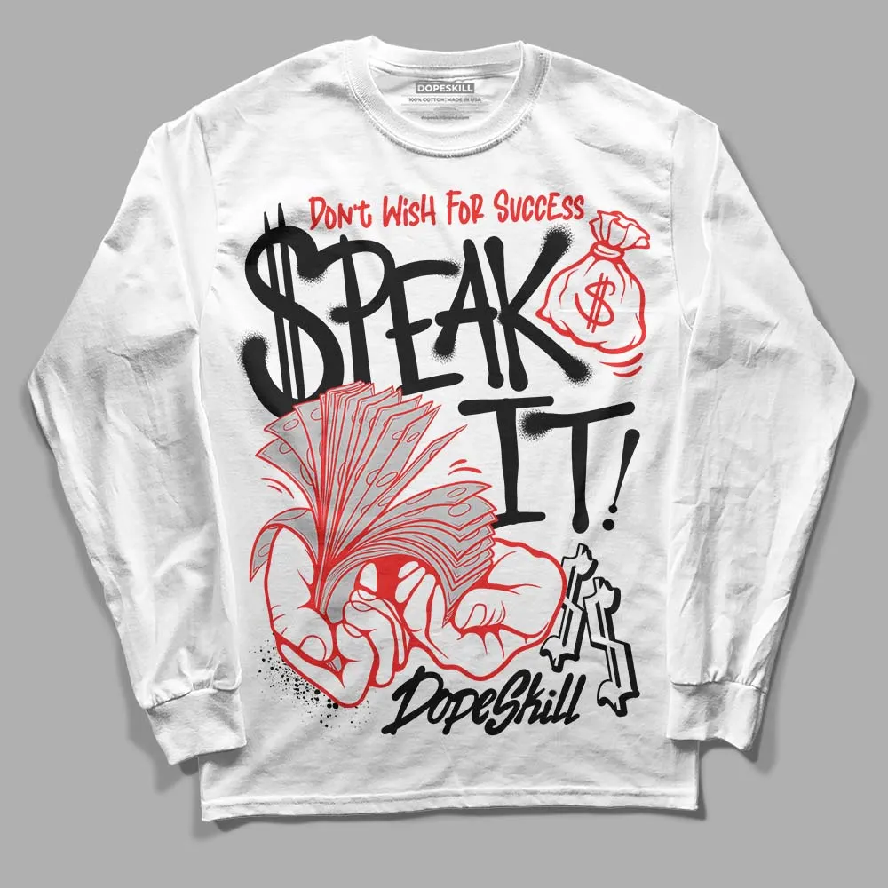 AJ Spizike Bred DopeSkill Long Sleeve T-Shirt Speak It Graphic sold by DopeSkill product image thumbnail 2
