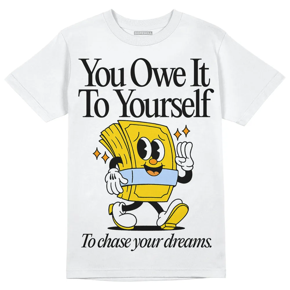 Yellow Ochre 6s DopeSkill T-Shirt Owe It To Yourself Graphic sold by DopeSkill product image thumbnail 2