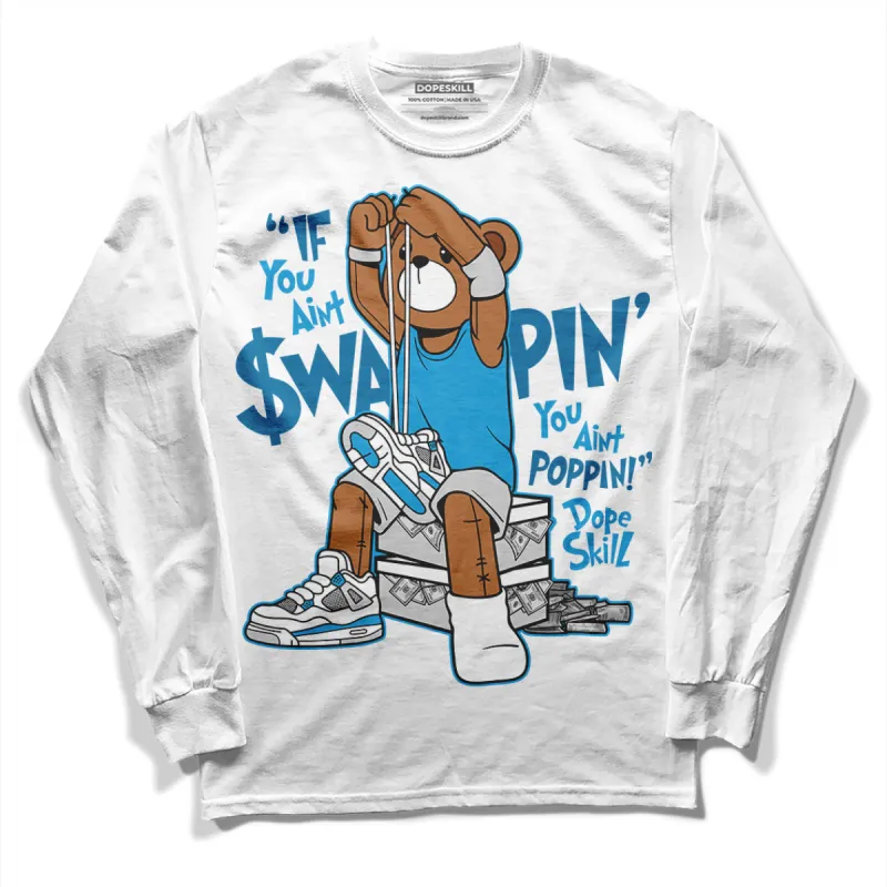 Military Blue 4s DopeSkill Long Sleeve T-Shirt If You Aint Graphic sold by DopeSkill