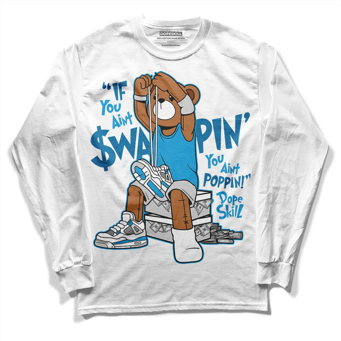 Military Blue 4s DopeSkill Long Sleeve T-Shirt If You Aint Graphic sold by DopeSkill