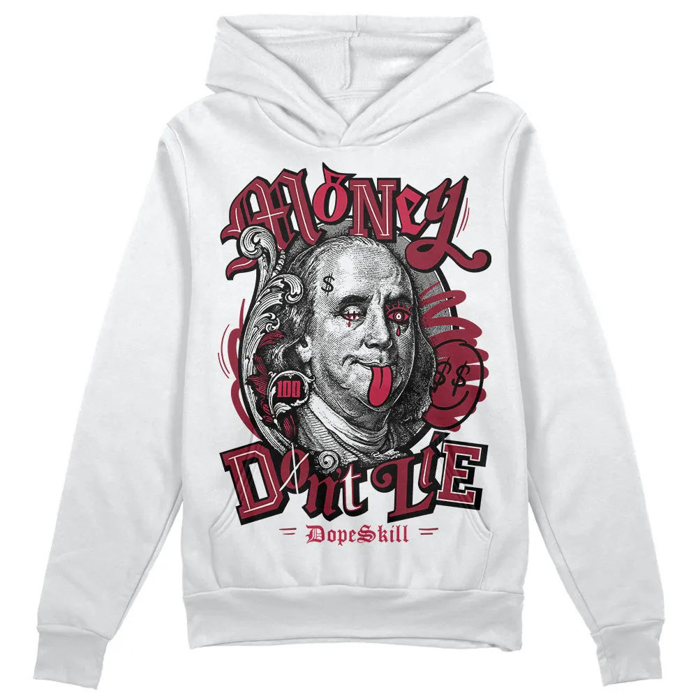 85 Metallic Burgundy 1s DopeSkill Hoodie Sweatshirt Money Don't Lie Graphic sold by DopeSkill