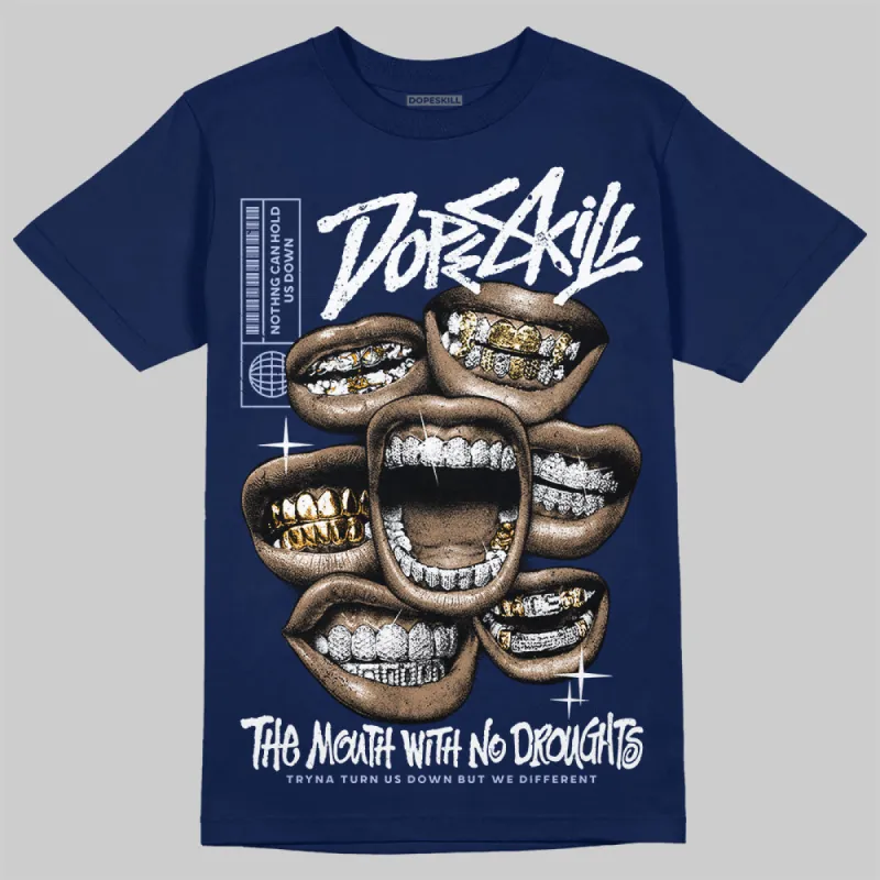 White and Midnight Navy 6s DopeSkill Navy T-shirt The Mouth With No Droughts Graphic sold by DopeSkill