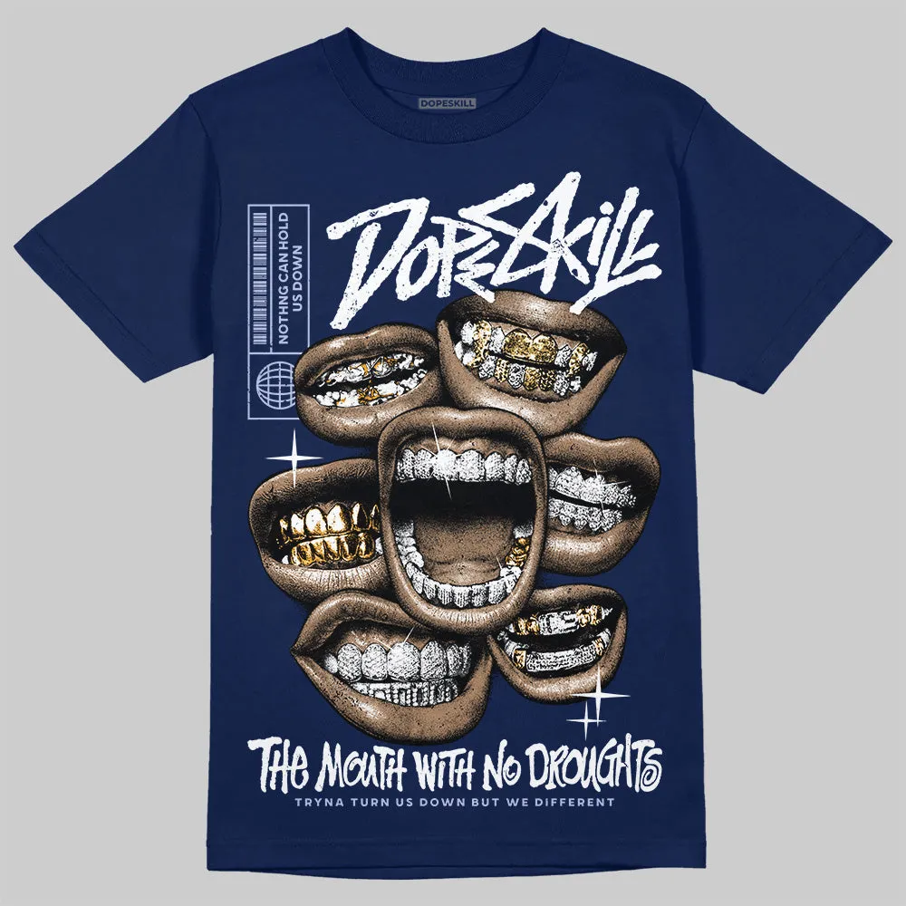 White and Midnight Navy 6s DopeSkill Navy T-shirt The Mouth With No Droughts Graphic sold by DopeSkill