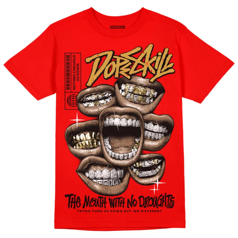 Red Collection DopeSkill Red T-shirt The Mouth With No Droughts Graphic sold by DopeSkill