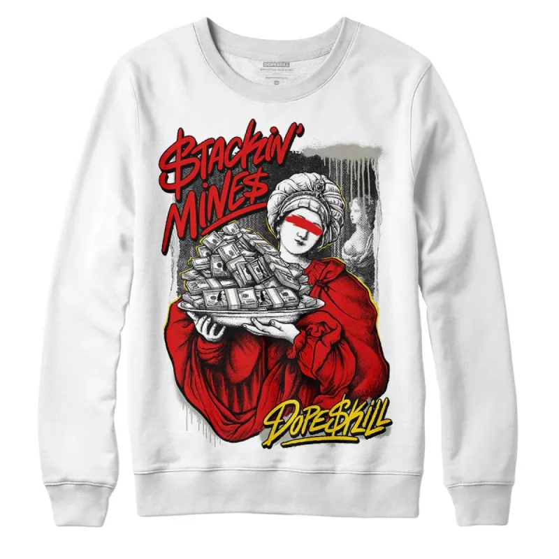 Fire Red 3s DopeSkill Sweatshirt Stackin Mines Graphic sold by DopeSkill