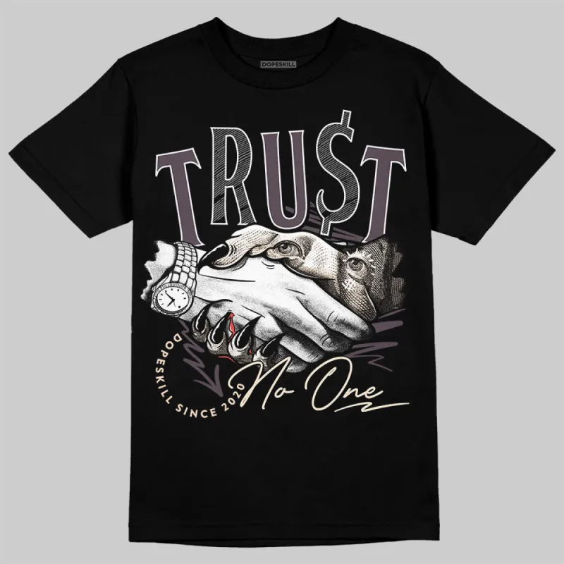 Violet Ore 3s DopeSkill T-Shirt Trust No One Graphic sold by DopeSkill