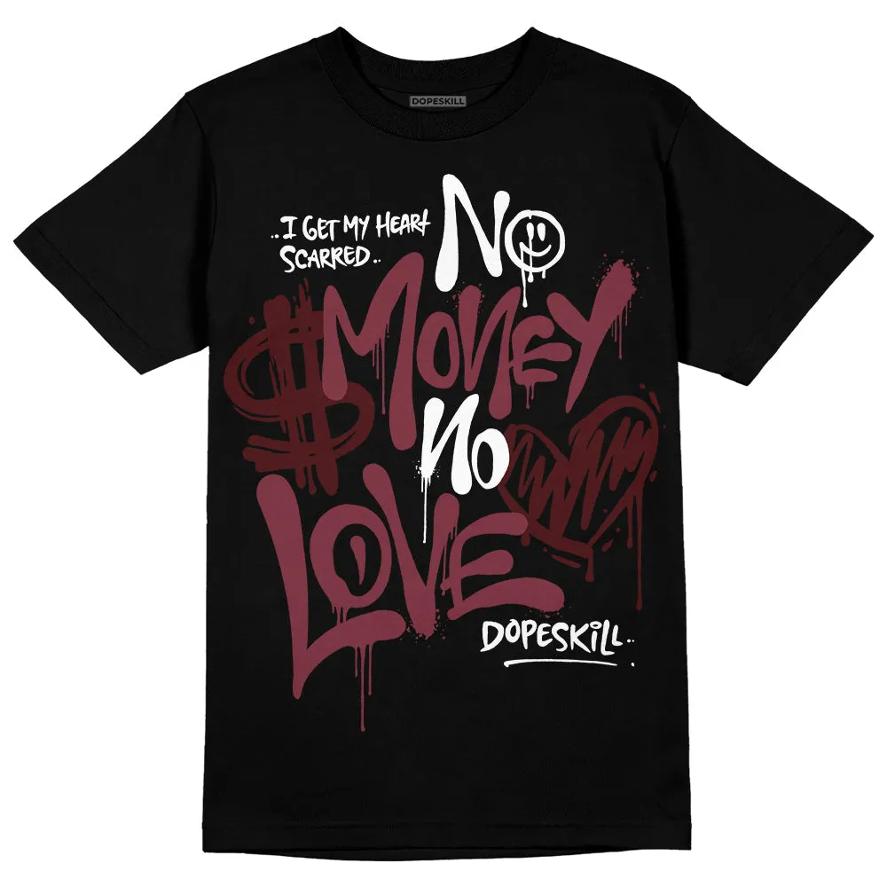 Team Red 1s DopeSkill T-Shirt No Money No Love Typo Graphic sold by DopeSkill product image thumbnail 2