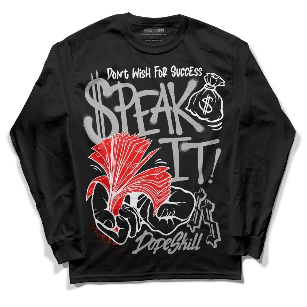 Shadow 1s DopeSkill Long Sleeve T-Shirt Speak It Graphic sold by DopeSkill