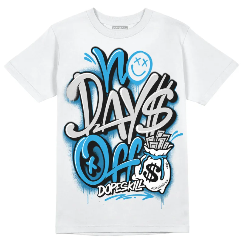 Military Blue 4s DopeSkill T-Shirt No Days Off Graphic sold by DopeSkill