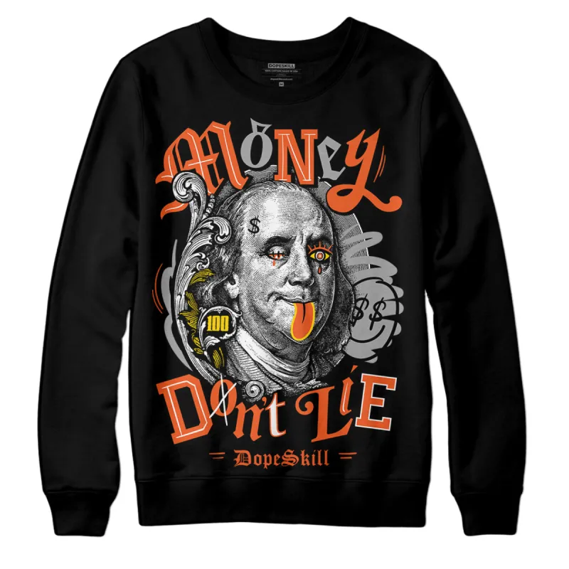 Georgia Peach 3s DopeSkill Sweatshirt Money Don't Lie Graphic sold by DopeSkill