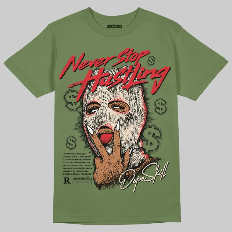 Medium Olive 1s DopeSkill Olive T-shirt Never Stop Hustling Graphic sold by DopeSkill