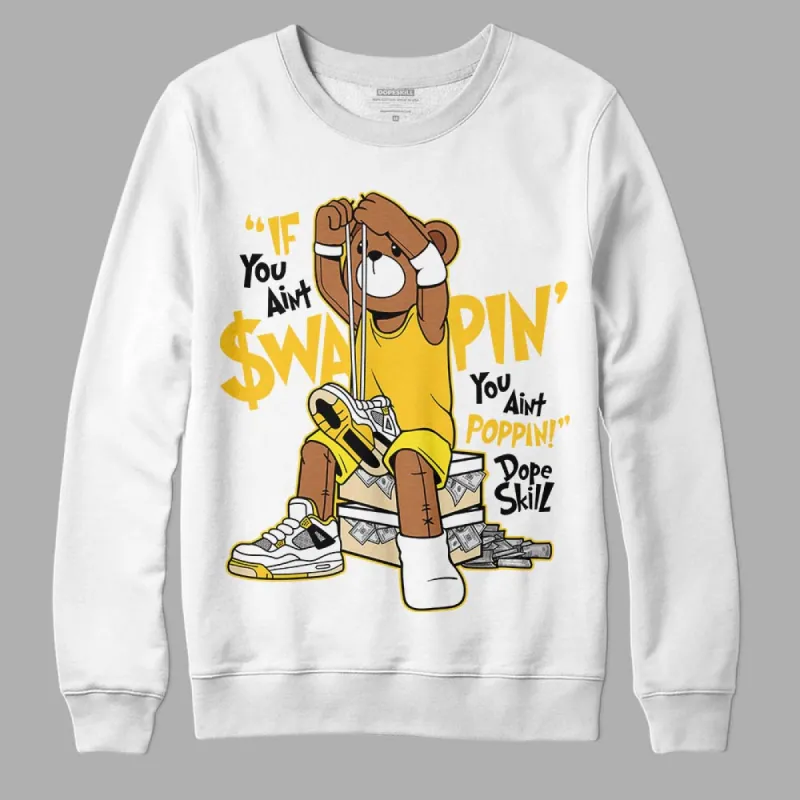 Vivid Sulfur 4s DopeSkill Sweatshirt If You Aint Graphic sold by DopeSkill