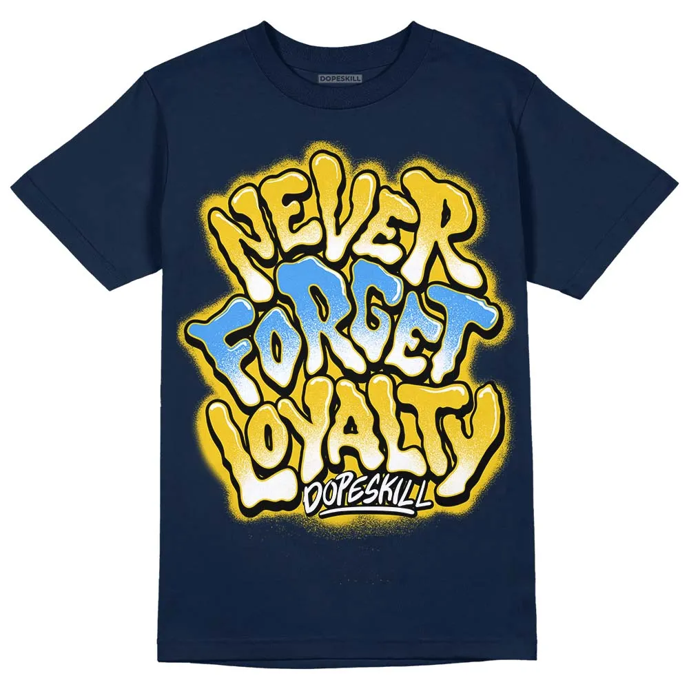 Michigan Dunks DopeSkill Midnight Navy T-Shirt Never Forget Loyalty Graphic sold by DopeSkill