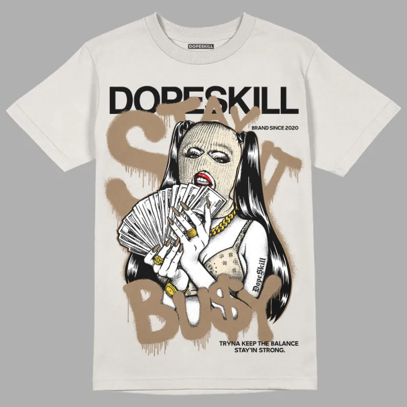Sail 5s DopeSkill Sand T-shirt Stay It Busy Graphic sold by DopeSkill