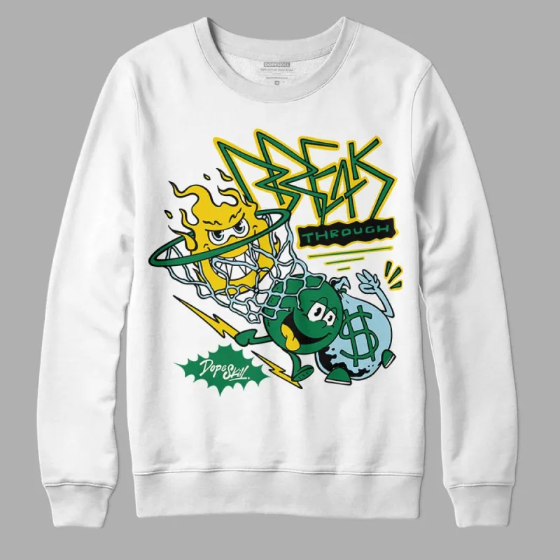 Lucky Green 5s DopeSkill Sweatshirt Break Through Graphic sold by DopeSkill