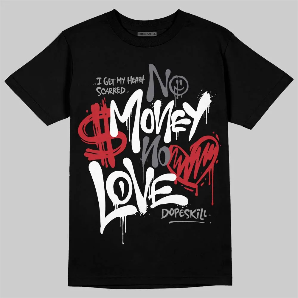 Cement Grey 3s DopeSkill T-Shirt No Money No Love Typo Graphic sold by DopeSkill product image thumbnail 2
