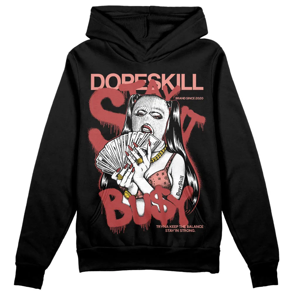 Dune Red 13s DopeSkill Hoodie Sweatshirt Stay It Busy Graphic sold by DopeSkill product image thumbnail 2