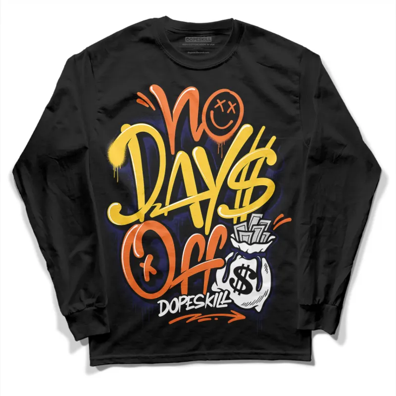 Rio 3s DopeSkill Long Sleeve T-Shirt No Days Off Graphic sold by DopeSkill