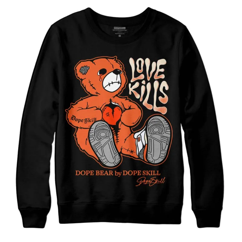Georgia Peach 3s DopeSkill Sweatshirt Love Kills Graphic sold by DopeSkill