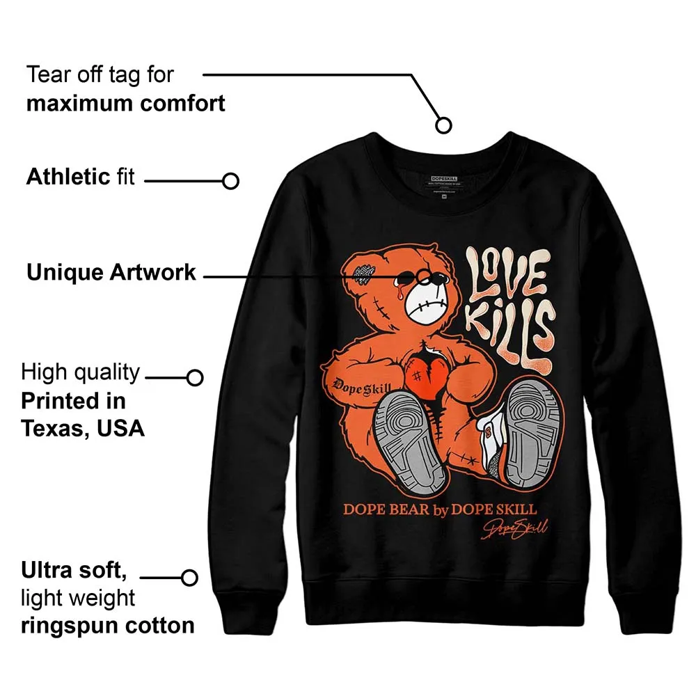 Georgia Peach 3s DopeSkill Sweatshirt Love Kills Graphic sold by DopeSkill product image thumbnail 3