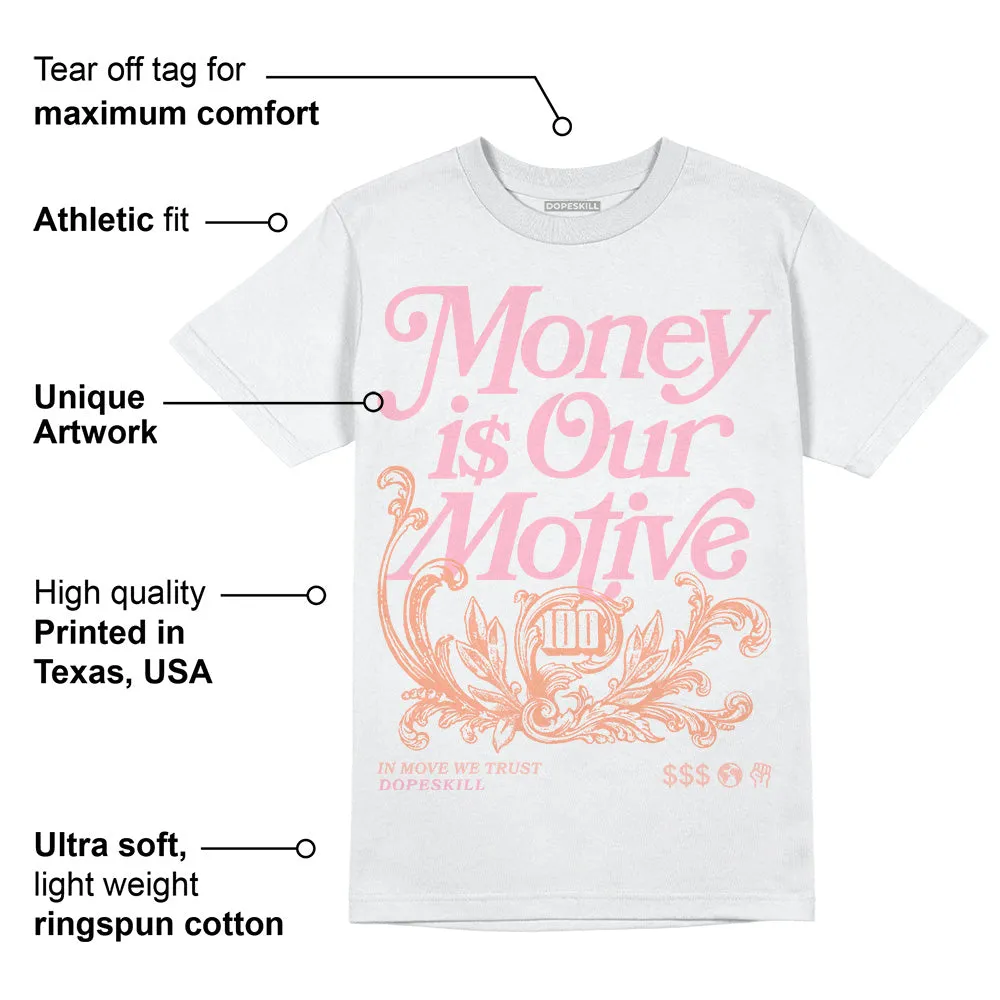 Legend Pink 11s DopeSkill T-Shirt Money Is Our Motive Typo Graphic sold by DopeSkill product image thumbnail 3