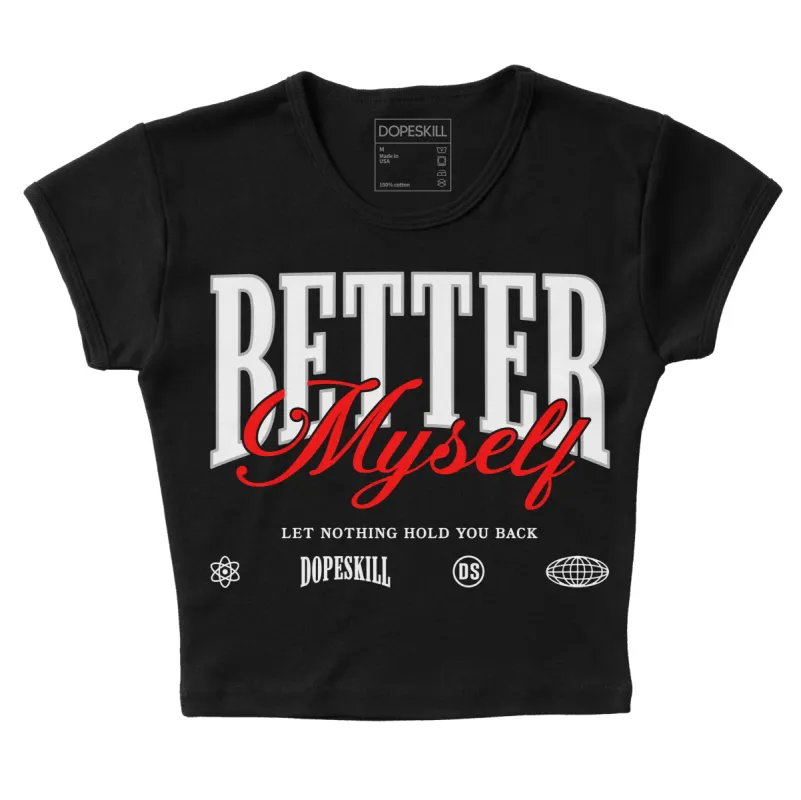 Black and White Collection DopeSkill Women's Crop Top Better Myself Graphic sold by DopeSkill