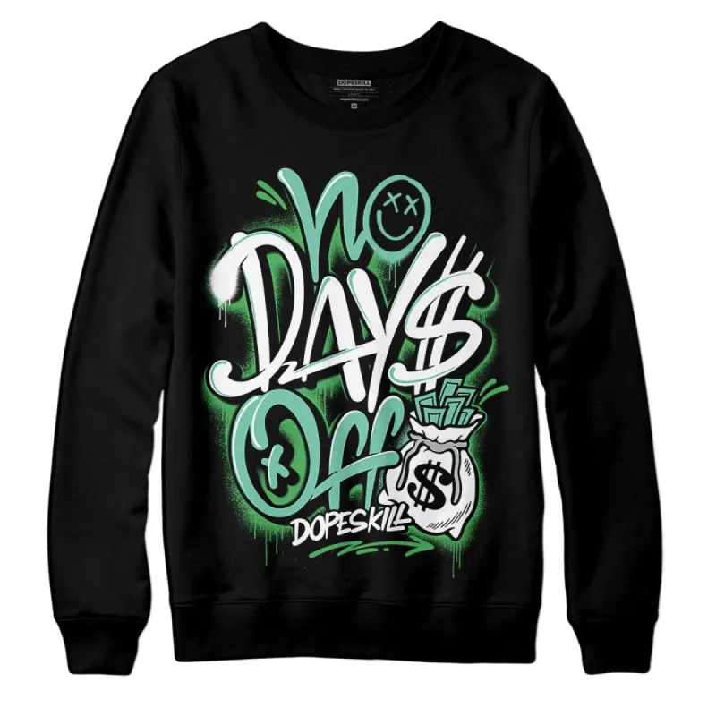 Green Glow 1s DopeSkill Sweatshirt No Days Off Graphic sold by DopeSkill