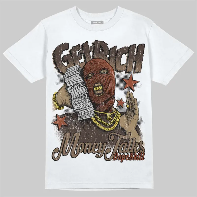 Mocha 1s DopeSkill T-Shirt Get Rich Graphic sold by DopeSkill