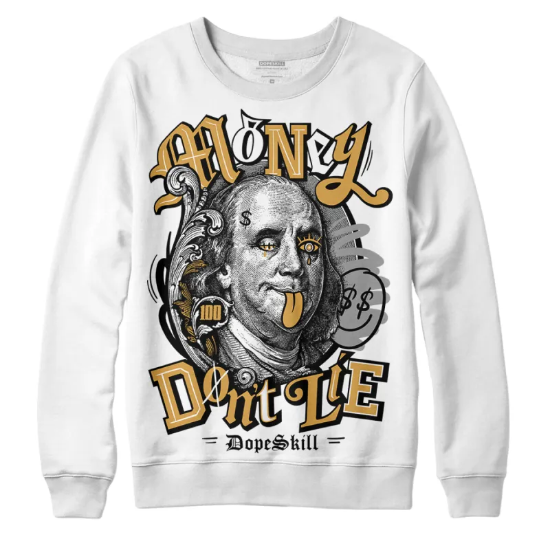 Gratitude 11s DopeSkill Sweatshirt Money Don't Lie Graphic sold by DopeSkill