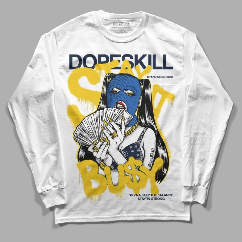 Michigan Dunks DopeSkill Long Sleeve T-Shirt Stay It Busy Graphic sold by DopeSkill