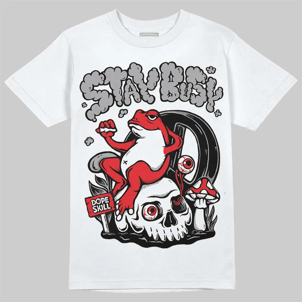 White Thunder 4s DopeSkill T-Shirt Stay Busy Graphic sold by DopeSkill product image thumbnail 2