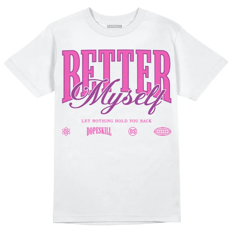 Hyper Violet 4s DopeSkill T-Shirt Better Myself Graphic sold by DopeSkill
