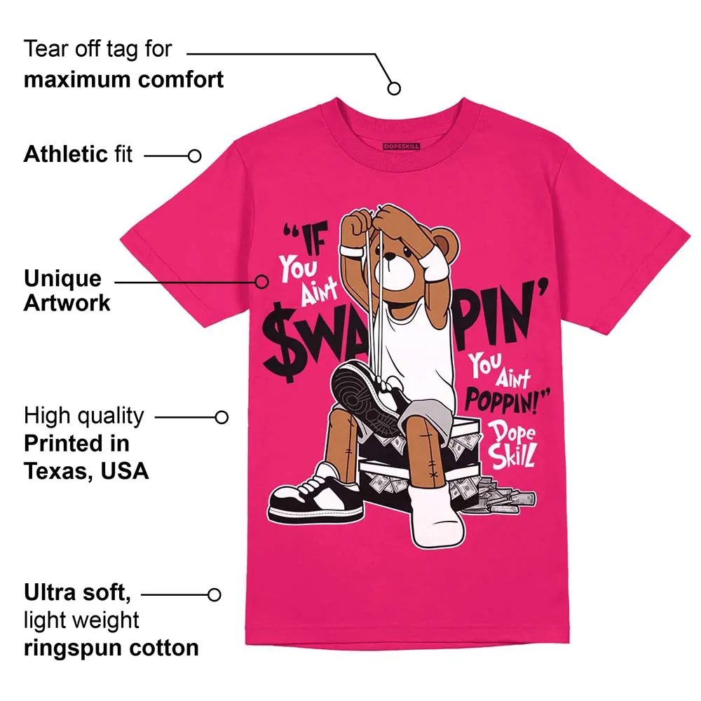 Dunk Obsidian Fierce Pink DopeSkill Pink T-Shirt If You Aint Graphic sold by DopeSkill product image thumbnail 2