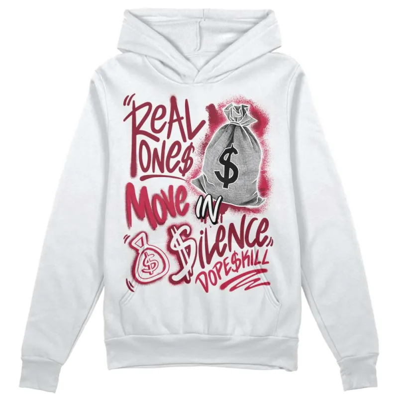 85 Metallic Burgundy 1s DopeSkill Hoodie Sweatshirt Real Ones Move In Silence Graphic sold by DopeSkill