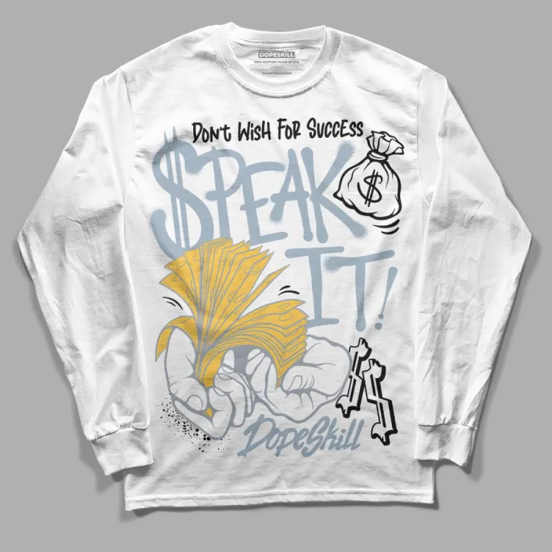 Blue Grey 13s DopeSkill Long Sleeve T-Shirt Speak It Graphic sold by DopeSkill