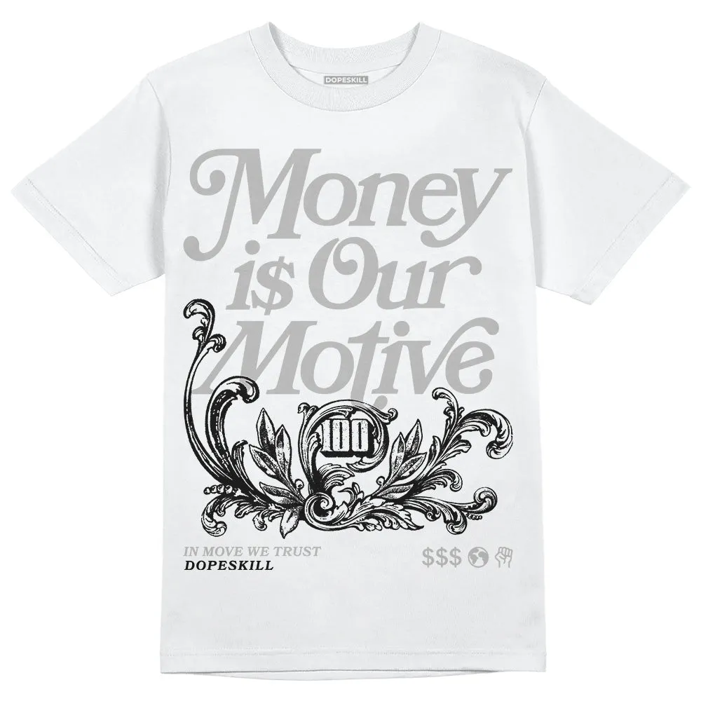 Shadow 1s DopeSkill T-Shirt Money Is Our Motive Typo Graphic sold by DopeSkill product image thumbnail 2