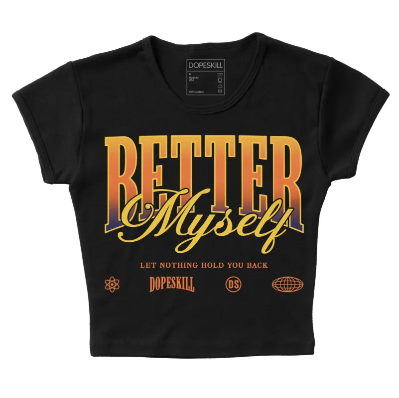 Rio 3s DopeSkill Women's Crop Top Better Myself Graphic sold by DopeSkill