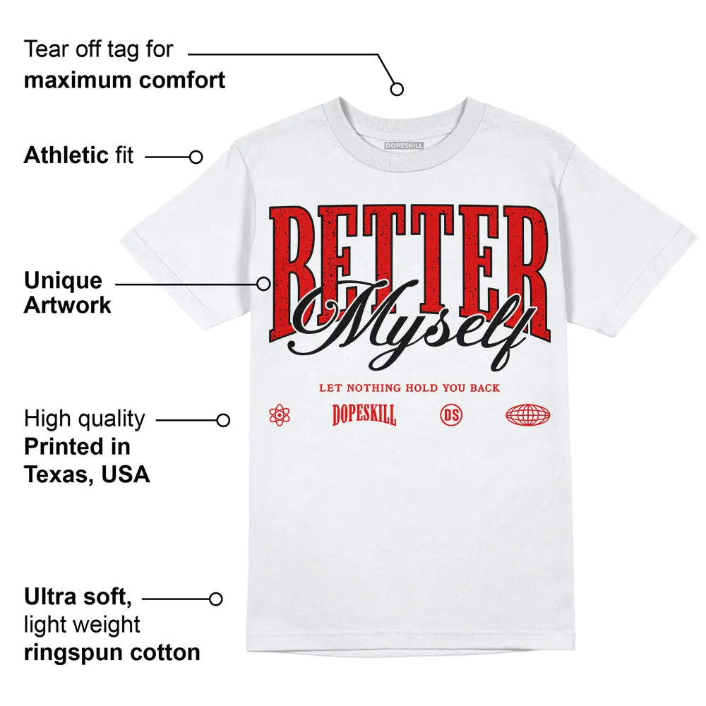 Red Cement 4S DopeSkill T-Shirt Better Myself Graphic sold by DopeSkill product image thumbnail 3