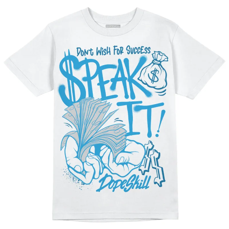Military Blue 4s DopeSkill T-Shirt Speak It Graphic sold by DopeSkill