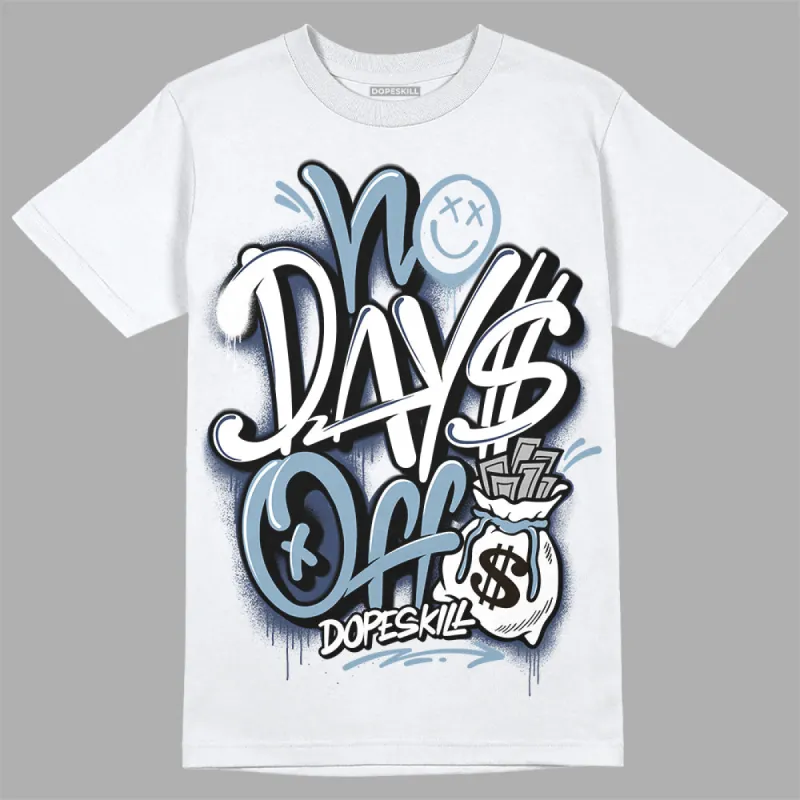 Diffused Blue Sail Grey White 1s DopeSkill T-Shirt No Days Off Graphic sold by DopeSkill