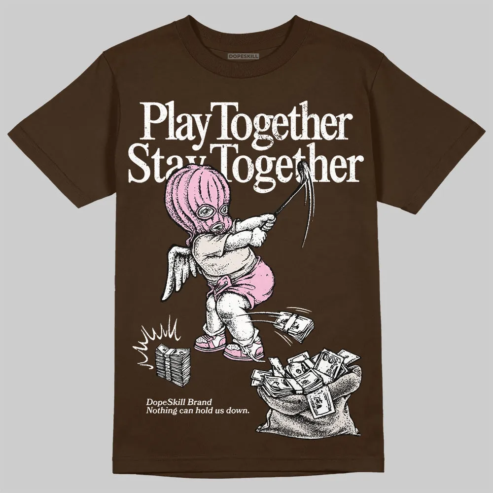 Neapolitan 11s DopeSkill Velvet Brown T-shirt Play together, Stay together Graphic sold by DopeSkill