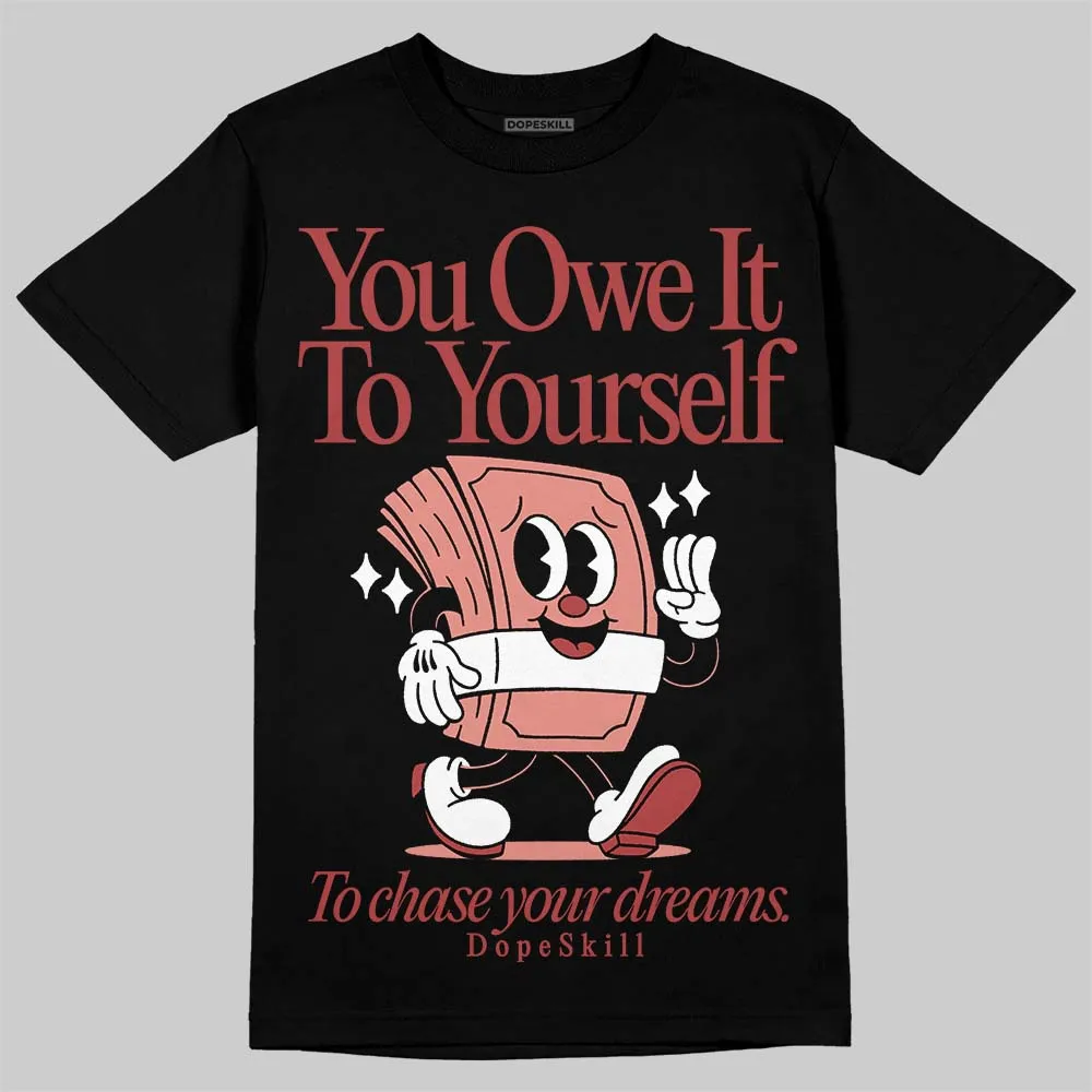 Dune Red 13s DopeSkill T-Shirt Owe It To Yourself Graphic sold by DopeSkill product image thumbnail 2