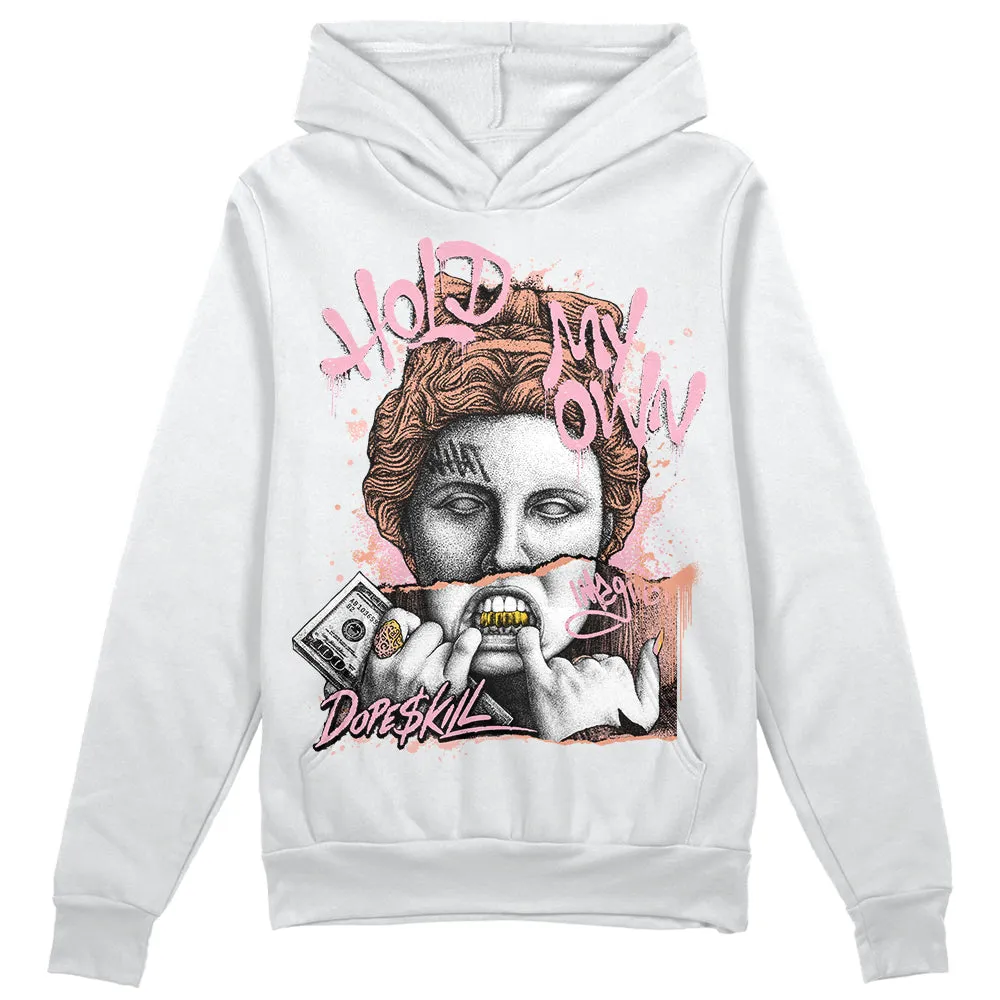 Legend Pink 11s DopeSkill Hoodie Sweatshirt Hold My Own Graphic sold by DopeSkill