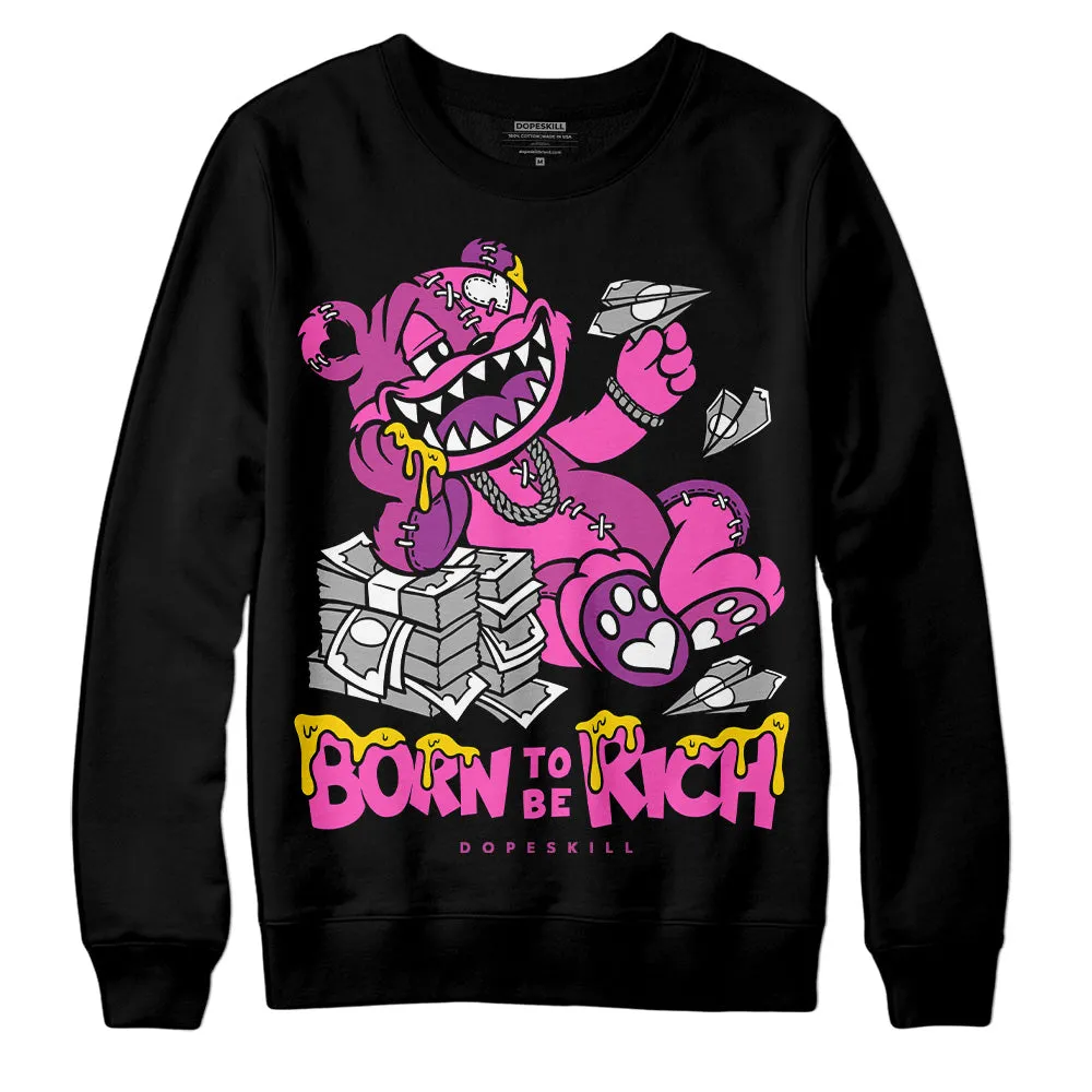 Hyper Violet 4s DopeSkill Sweatshirt Born To Be Rich Graphic sold by DopeSkill product image thumbnail 2