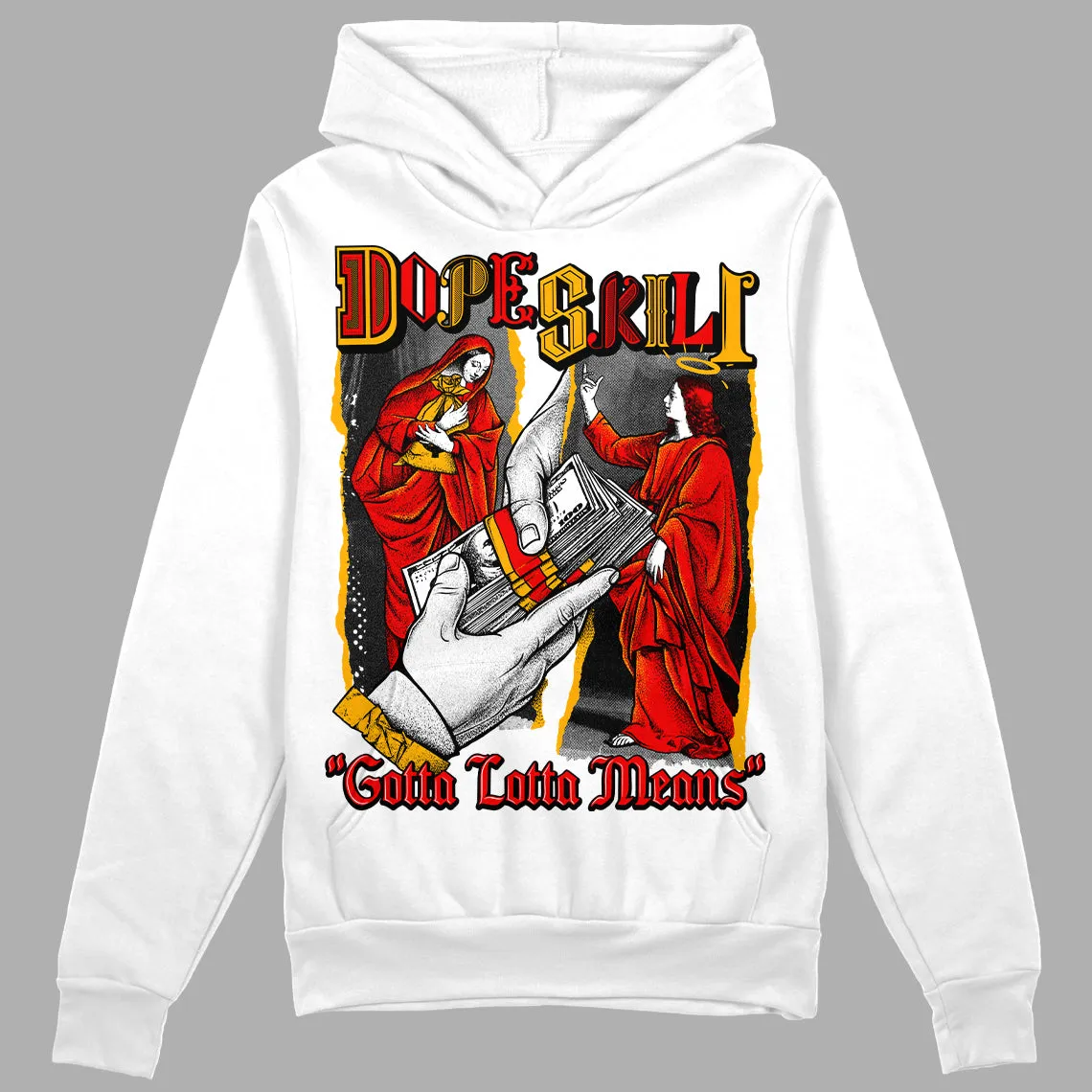 Red Collection DopeSkill Hoodie Sweatshirt Gotta Lotta Means Graphic sold by DopeSkill product image thumbnail 2