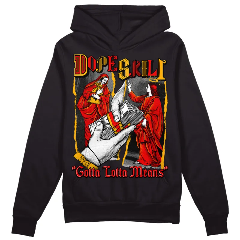Red Collection DopeSkill Hoodie Sweatshirt Gotta Lotta Means Graphic sold by DopeSkill